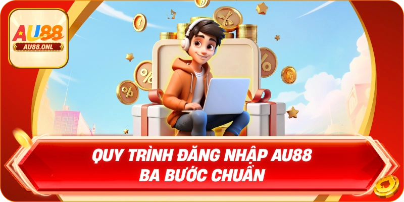 Chọn đúng đường dẫn để đăng nhập AU88 chuẩn xác